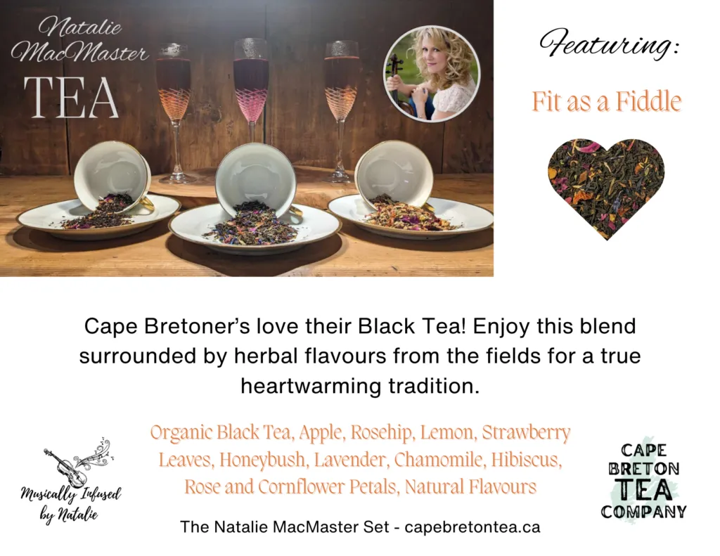 Cape Breton Tea Company “Fit as a Fiddle” Natalie MacMaster Tea