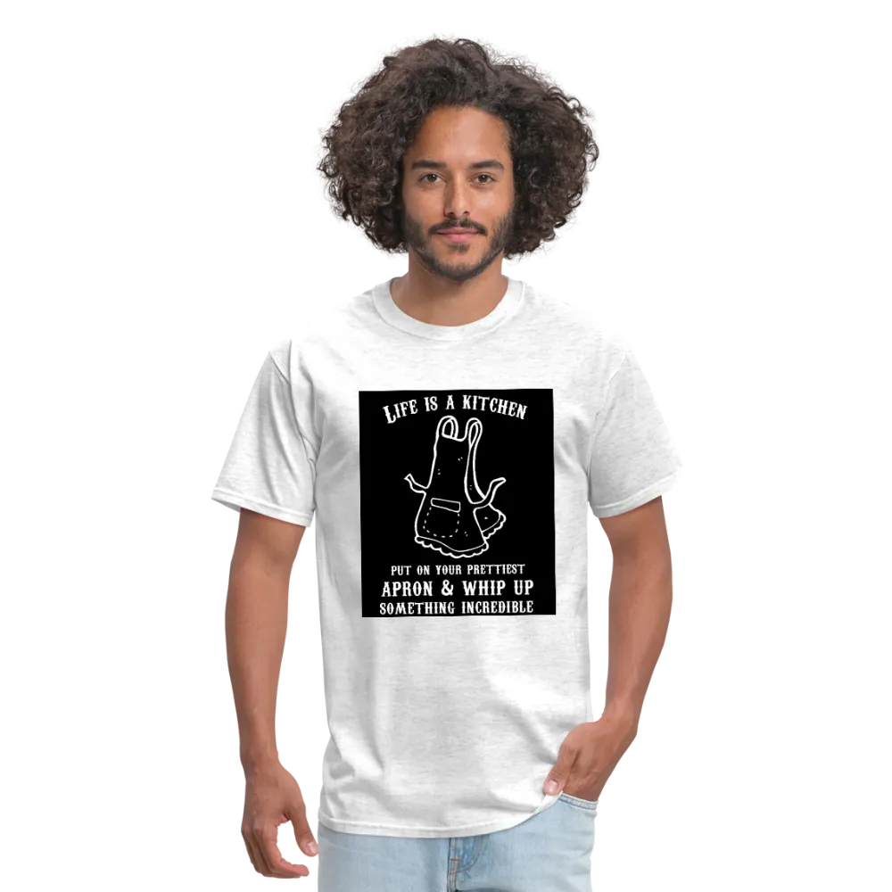 Life Is A Kitchen Men's T-Shirt